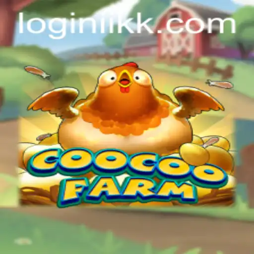 Exploring the Vibrant World of CooCooFarm and the Significance of iikk PH Login