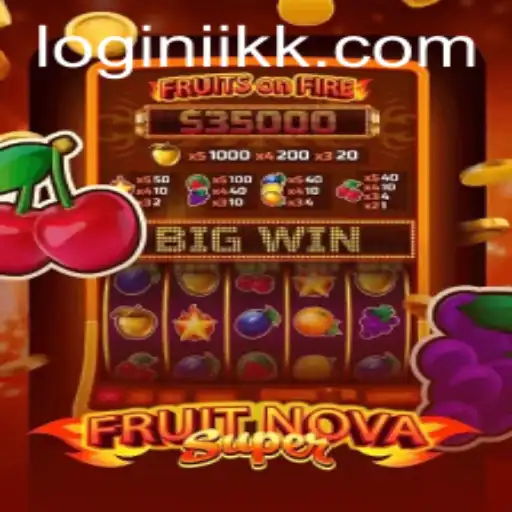 Exploring the Vibrant World of FruitNovaSuper: An Innovative Gaming Experience